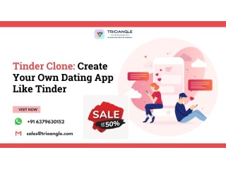 Tinder Clone: Create Your Own Dating App Like Tinder