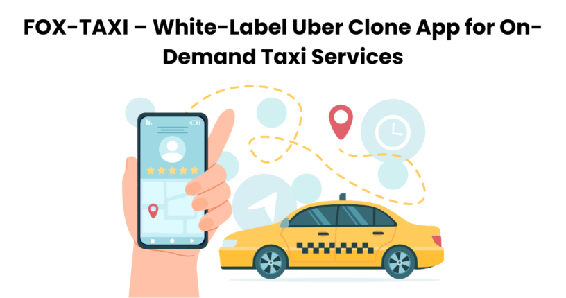 fox-taxi-white-label-uber-clone-app-for-on-demand-taxi-services-big-0