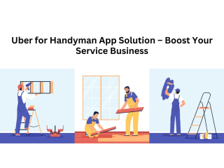 Uber for Handyman App Solution – Boost Your Service Business