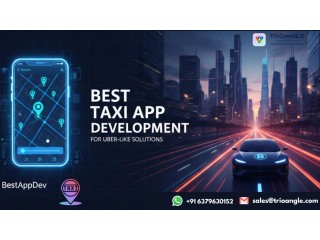 Best Taxi App Development Company for Uber-Like Solutions